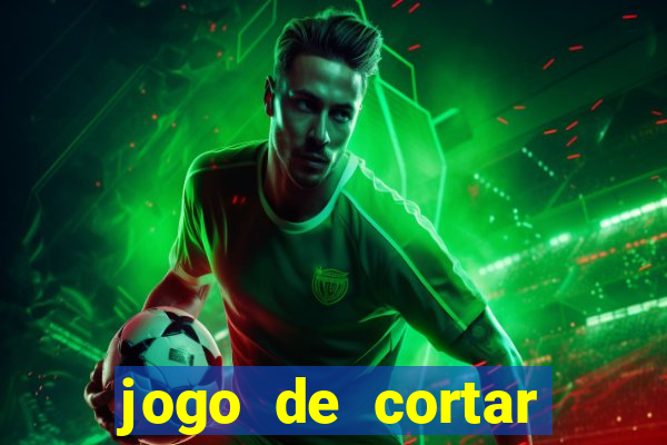 jogo de cortar frutinha para ganhar dinheiro